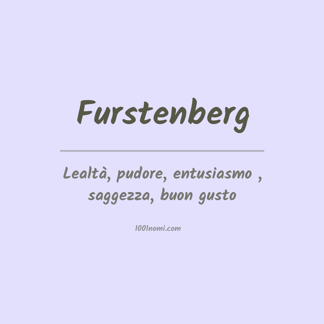Significato del nome Furstenberg Significato del nome Furstenberg