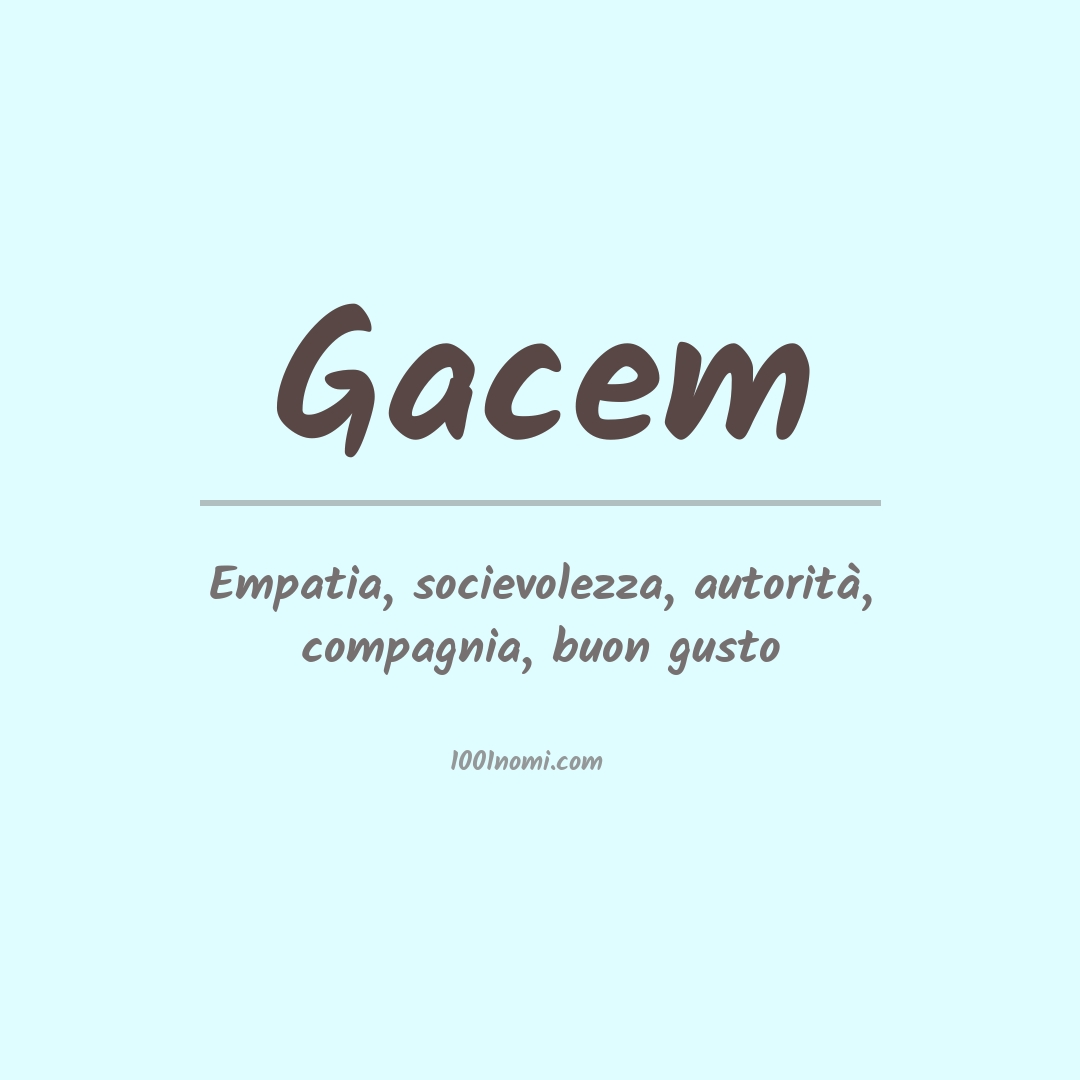 Significato del nome Gacem Significato del nome Gacem