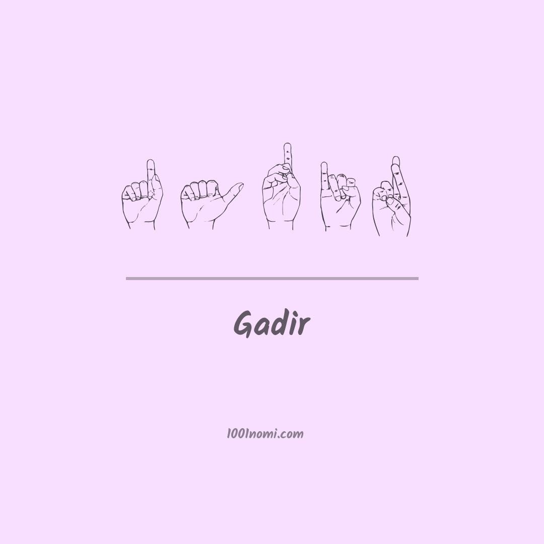 Gadir nella lingua dei segni Gadir nella lingua dei segni