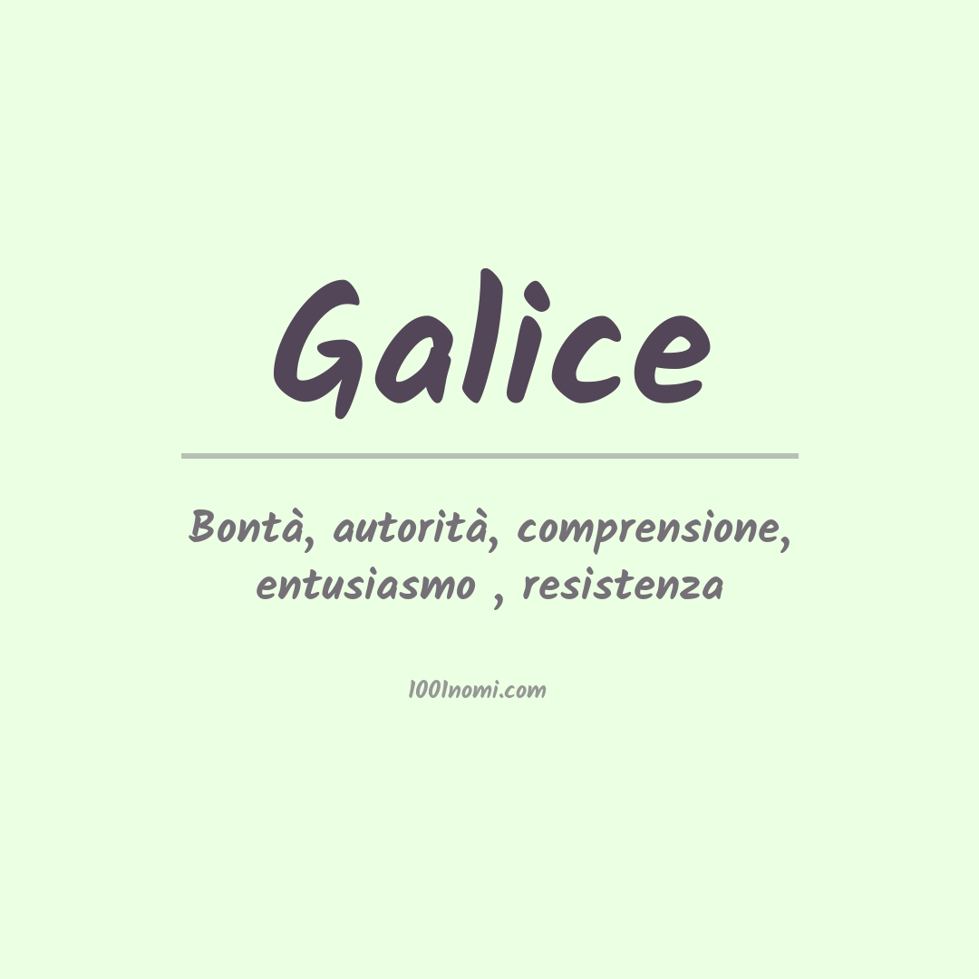 Significato del nome Galice Significato del nome Galice