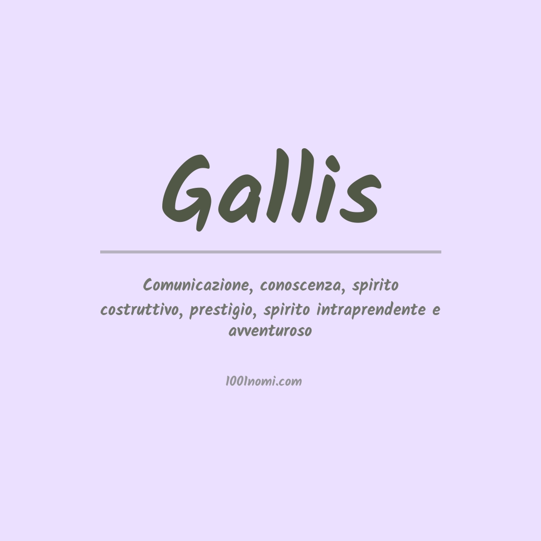Significato del nome Gallis Significato del nome Gallis