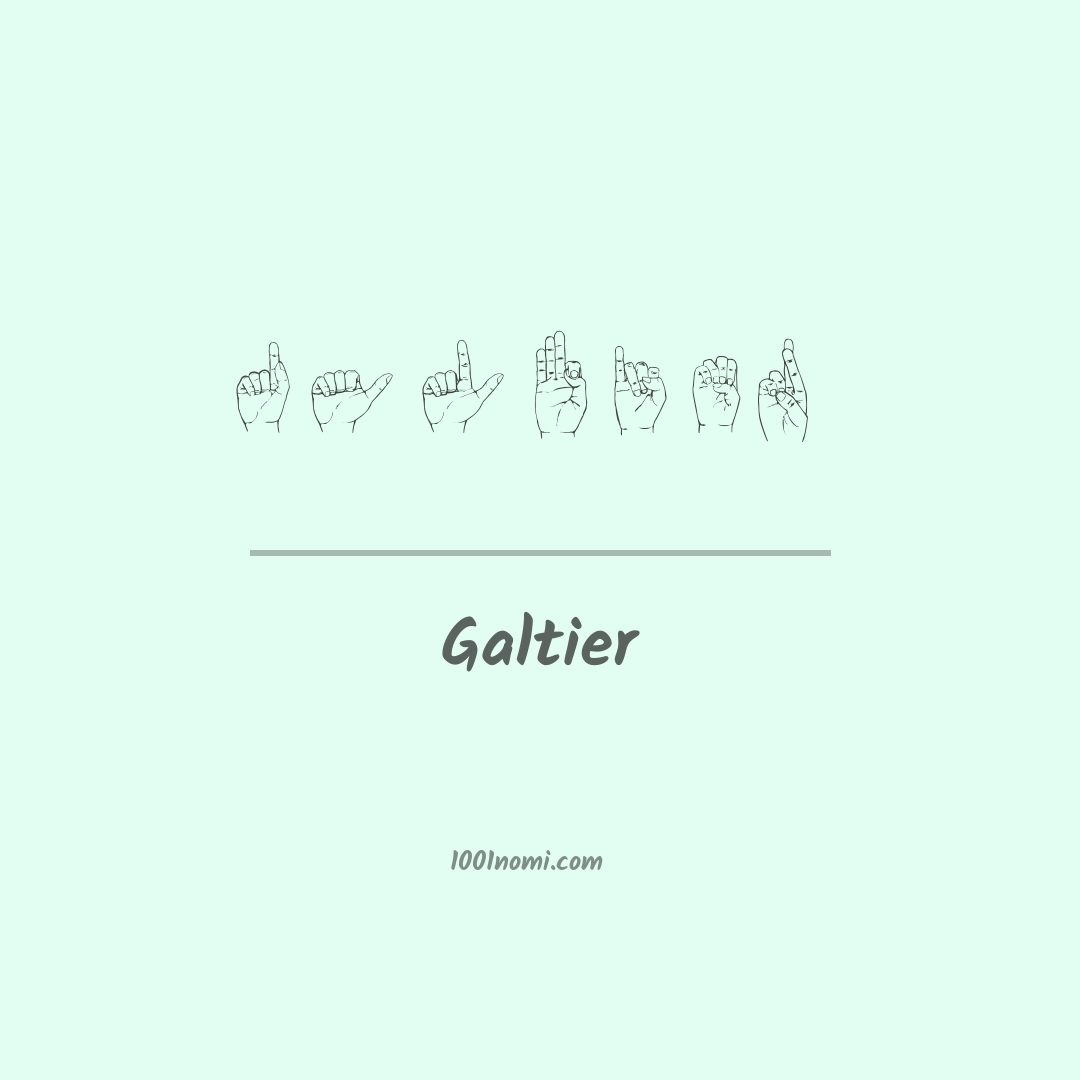 Galtier nella lingua dei segni Galtier nella lingua dei segni