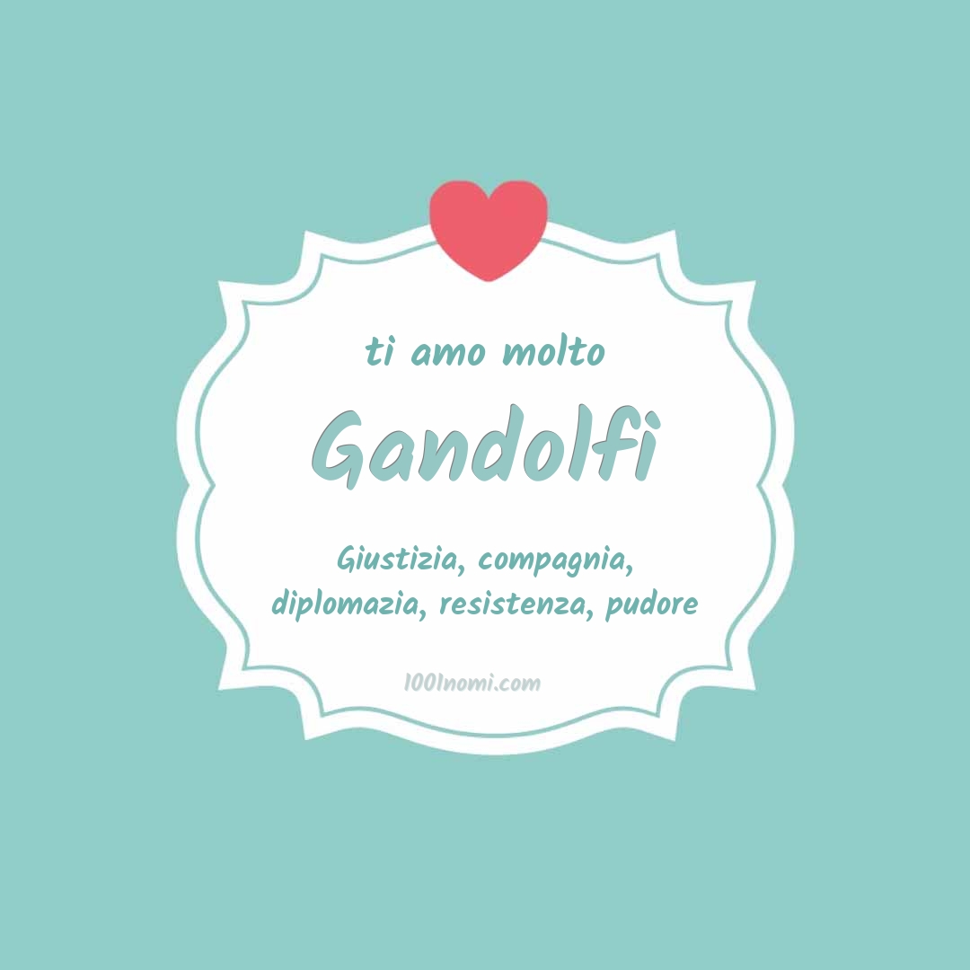 Ti amo molto Gandolfi