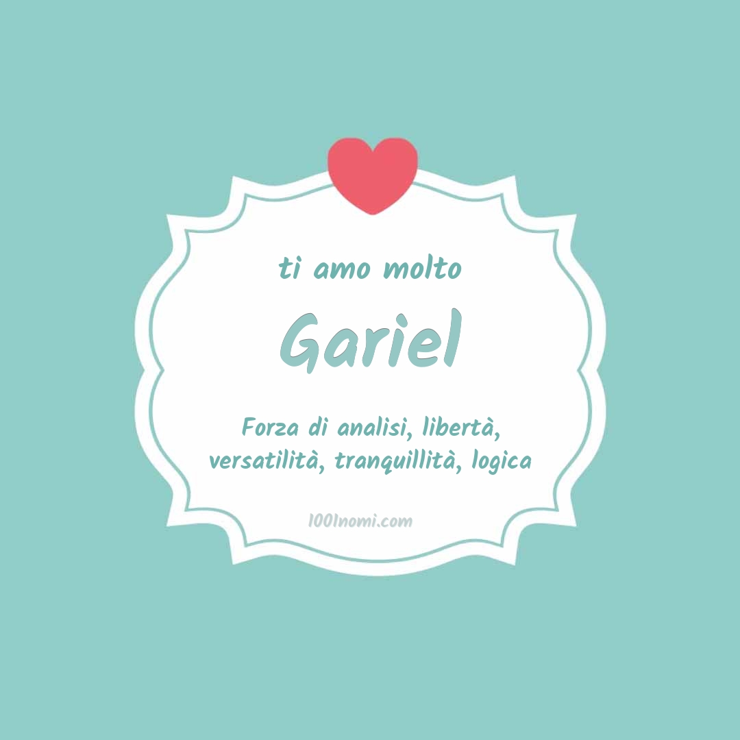 Ti amo molto Gariel