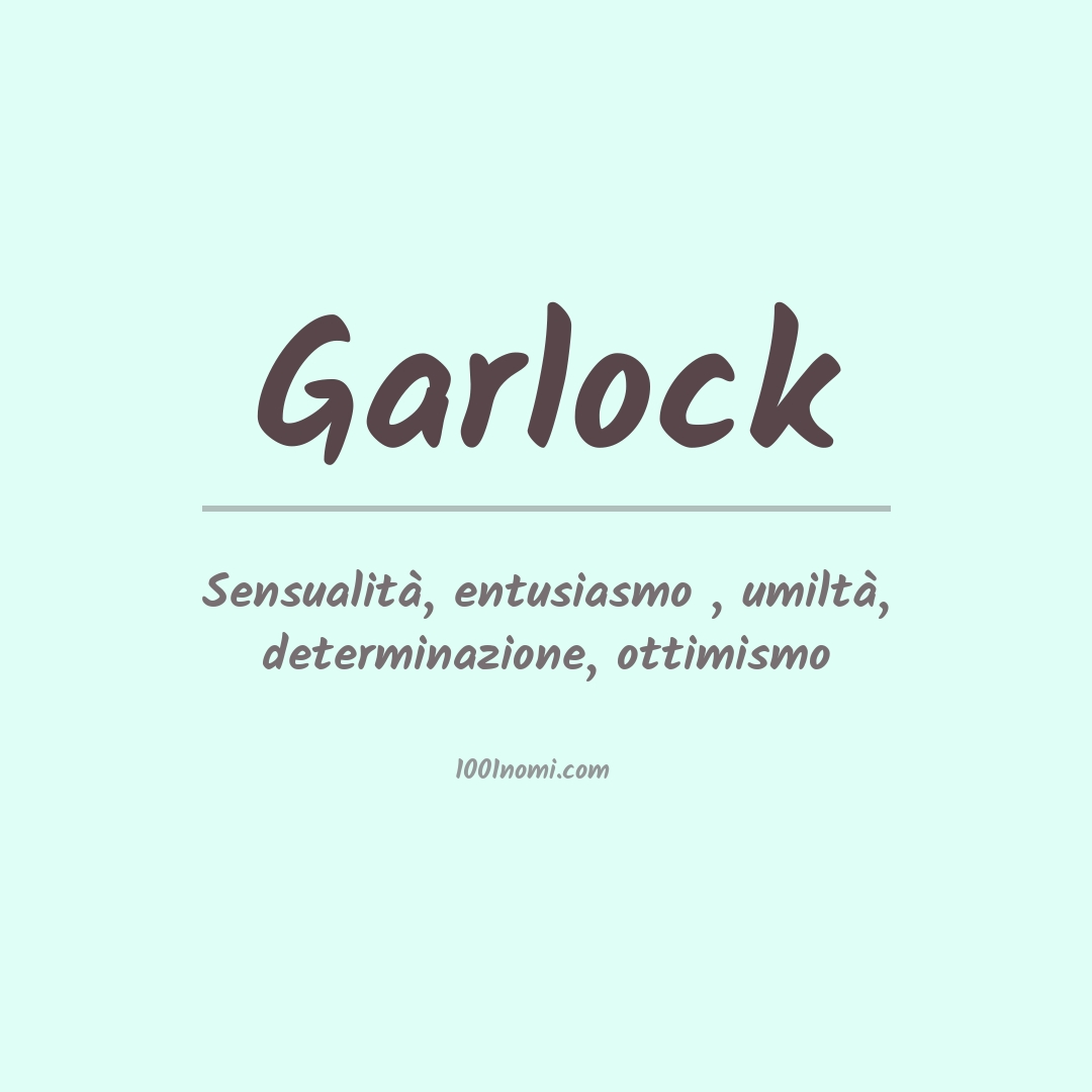 Significato del nome Garlock Significato del nome Garlock