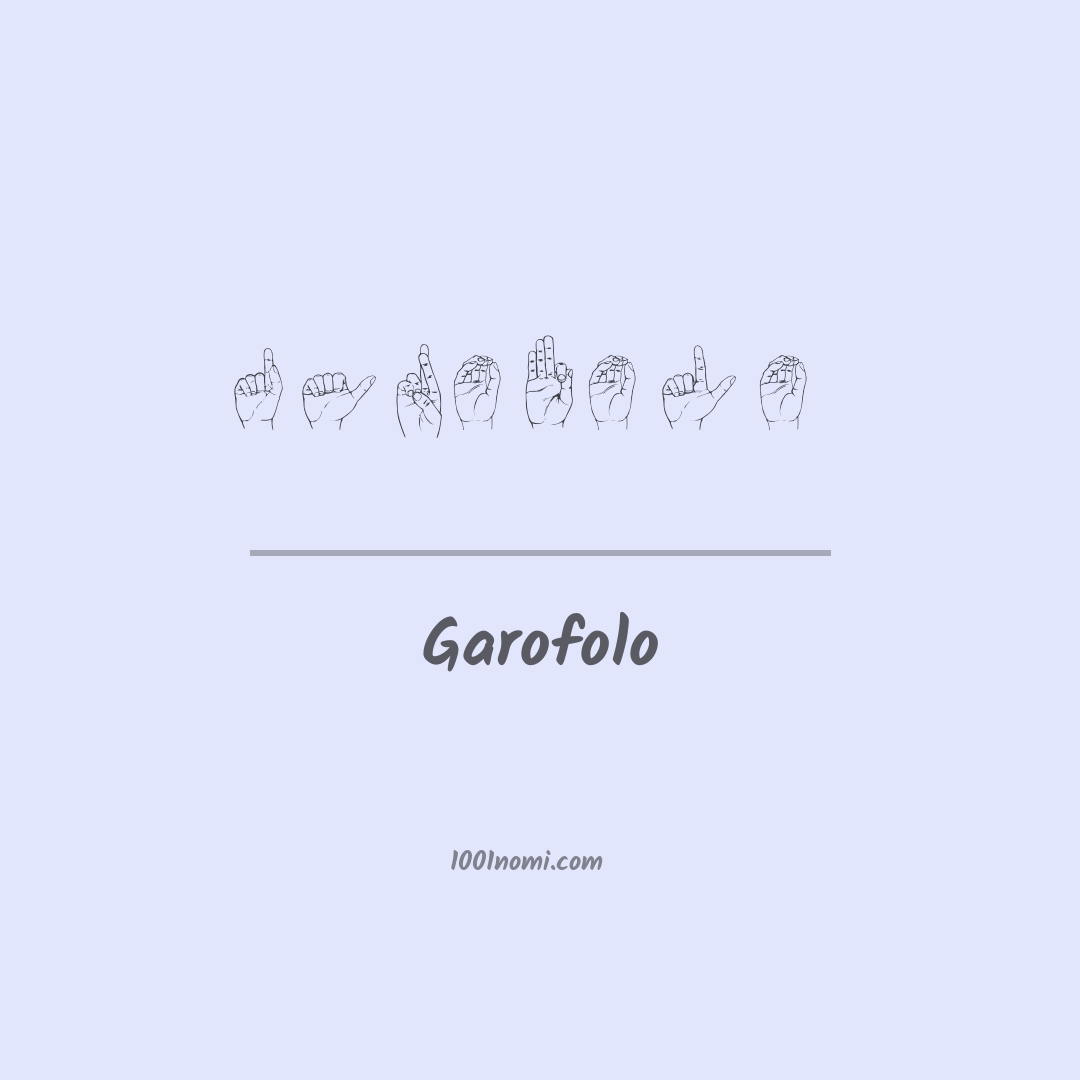 Garofolo nella lingua dei segni Garofolo nella lingua dei segni