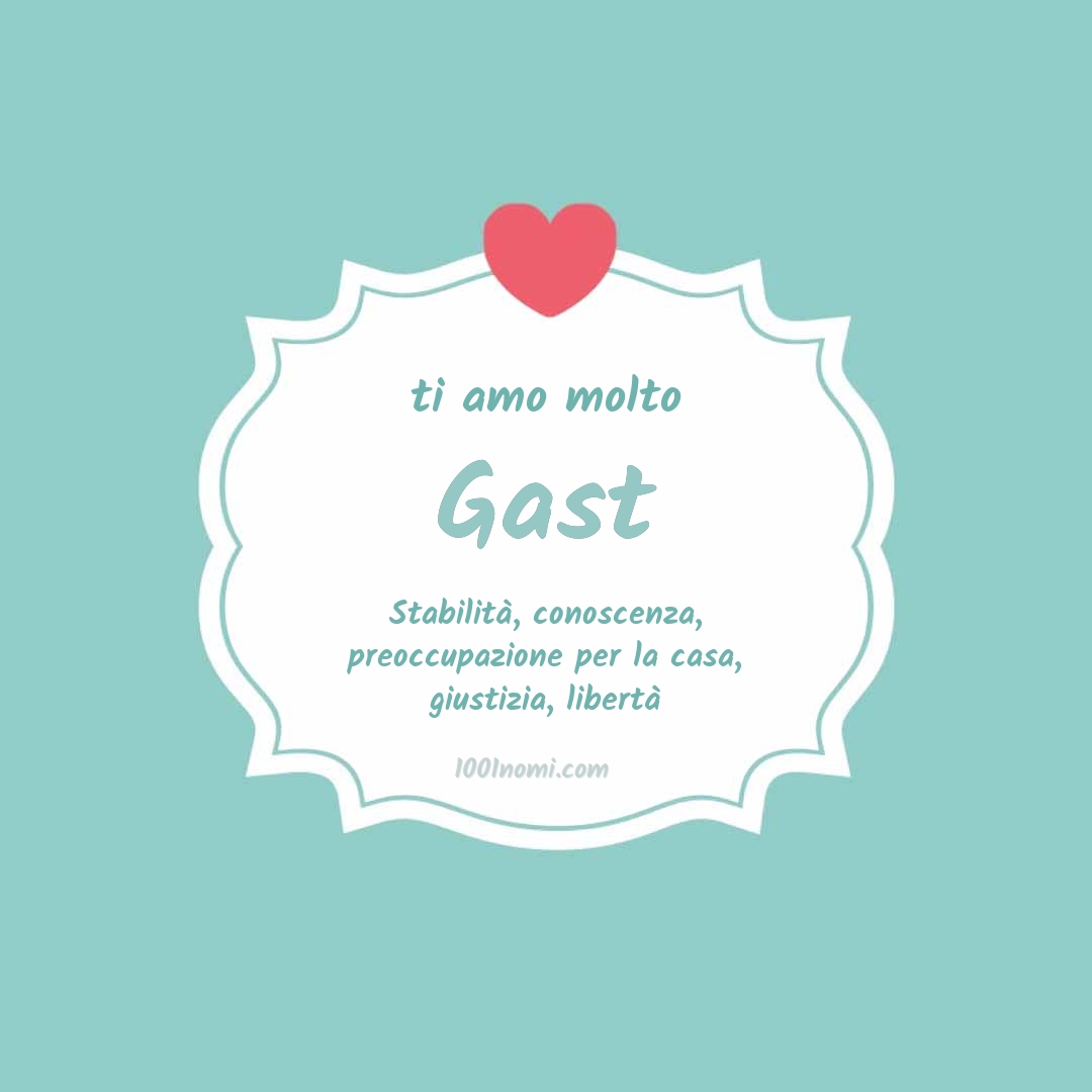 Ti amo molto Gast