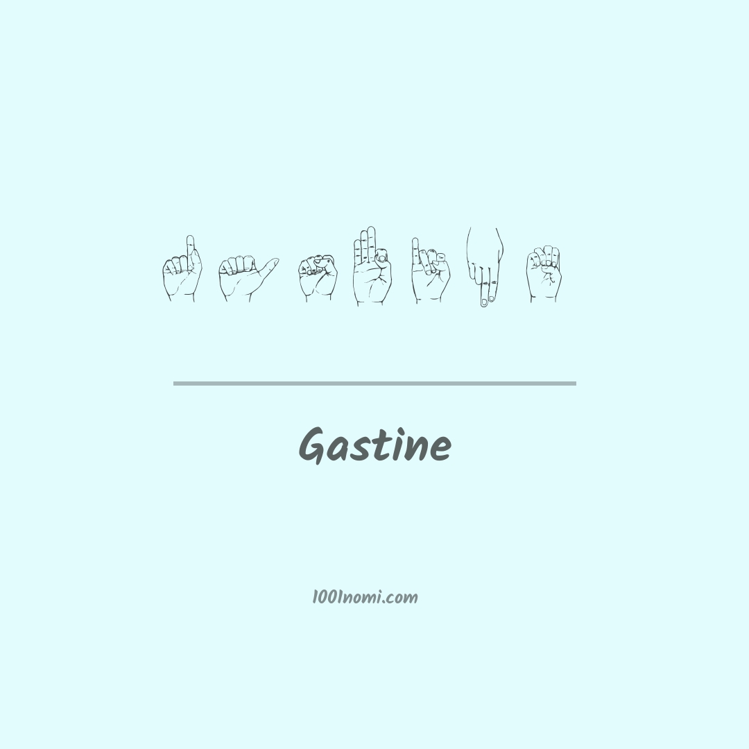 Gastine nella lingua dei segni Gastine nella lingua dei segni