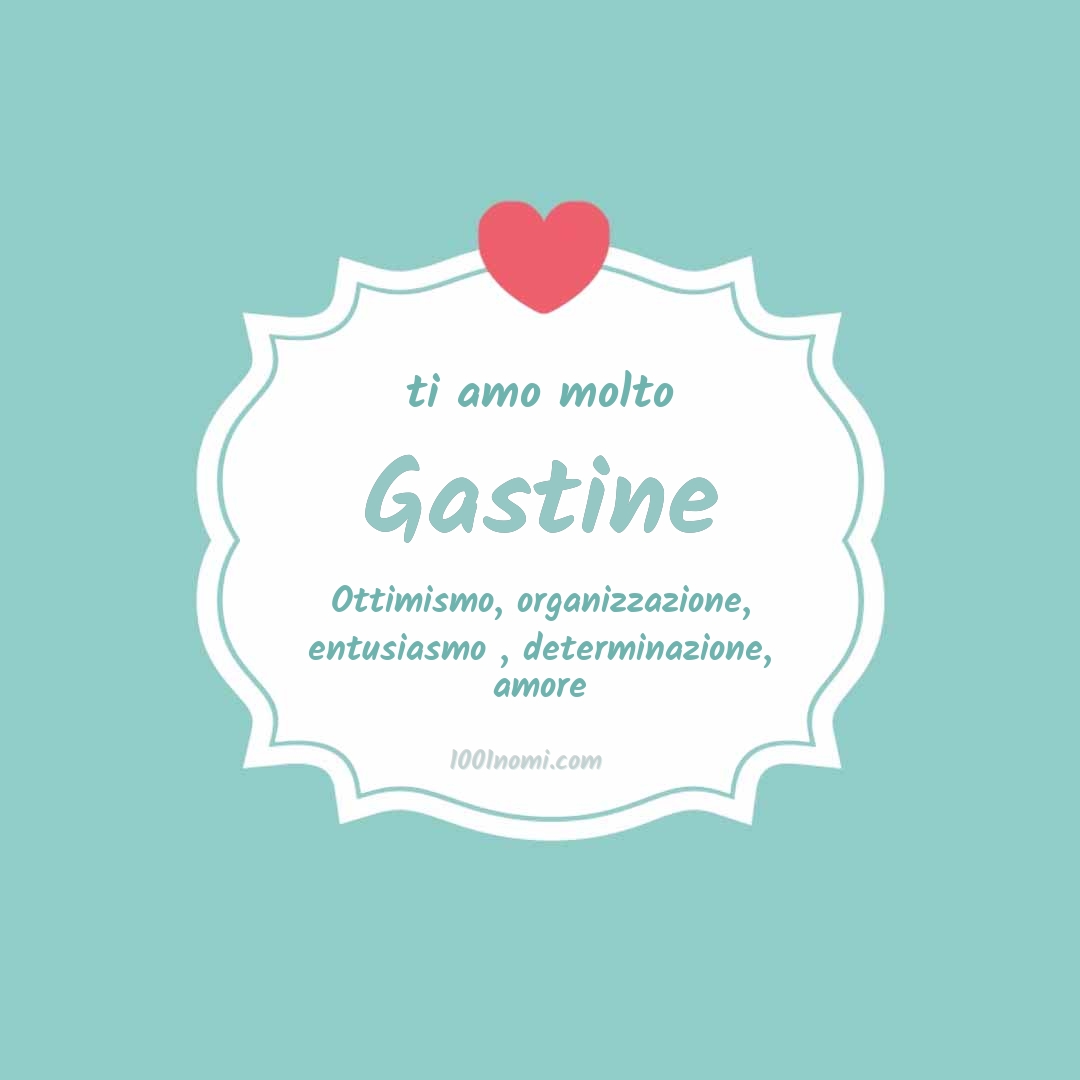 ti amo molto Gastine Ti amo molto Gastine