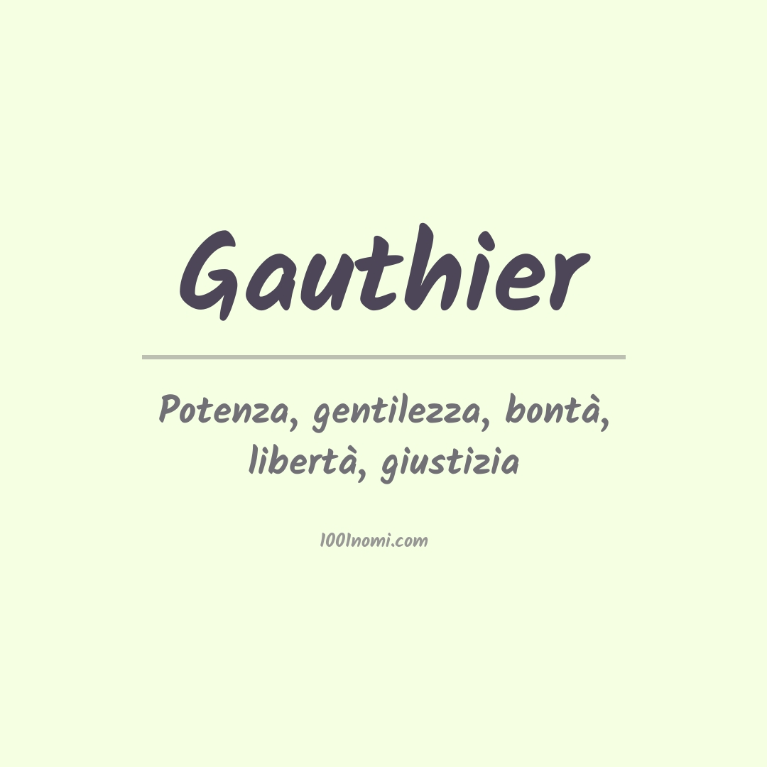 Significato del nome Gauthier