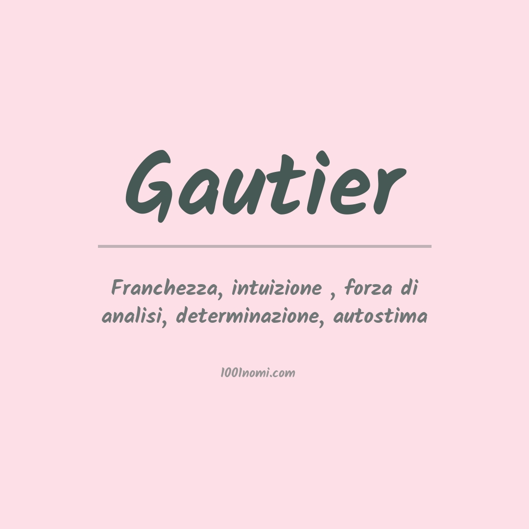 Significato del nome Gautier