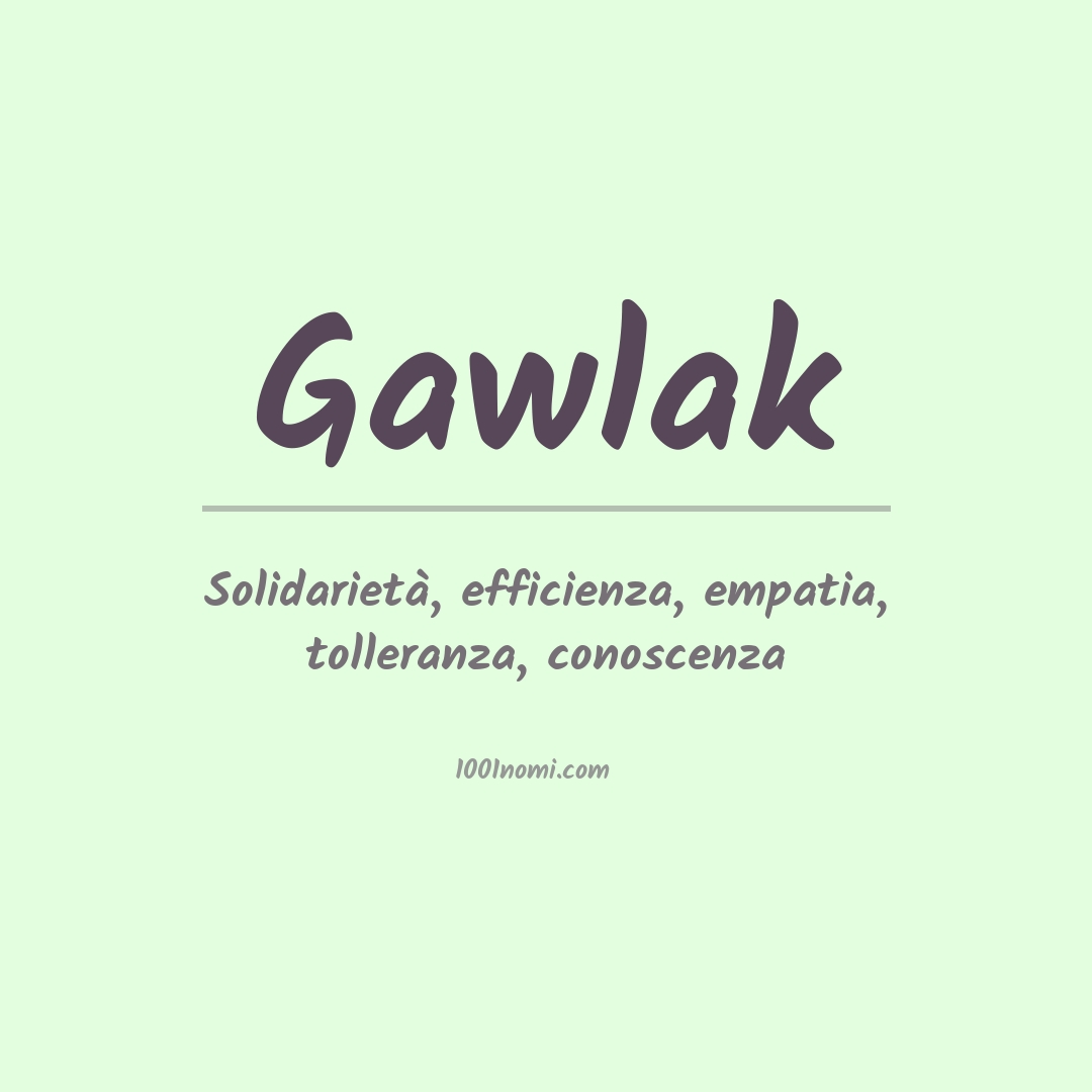 Significato del nome Gawlak