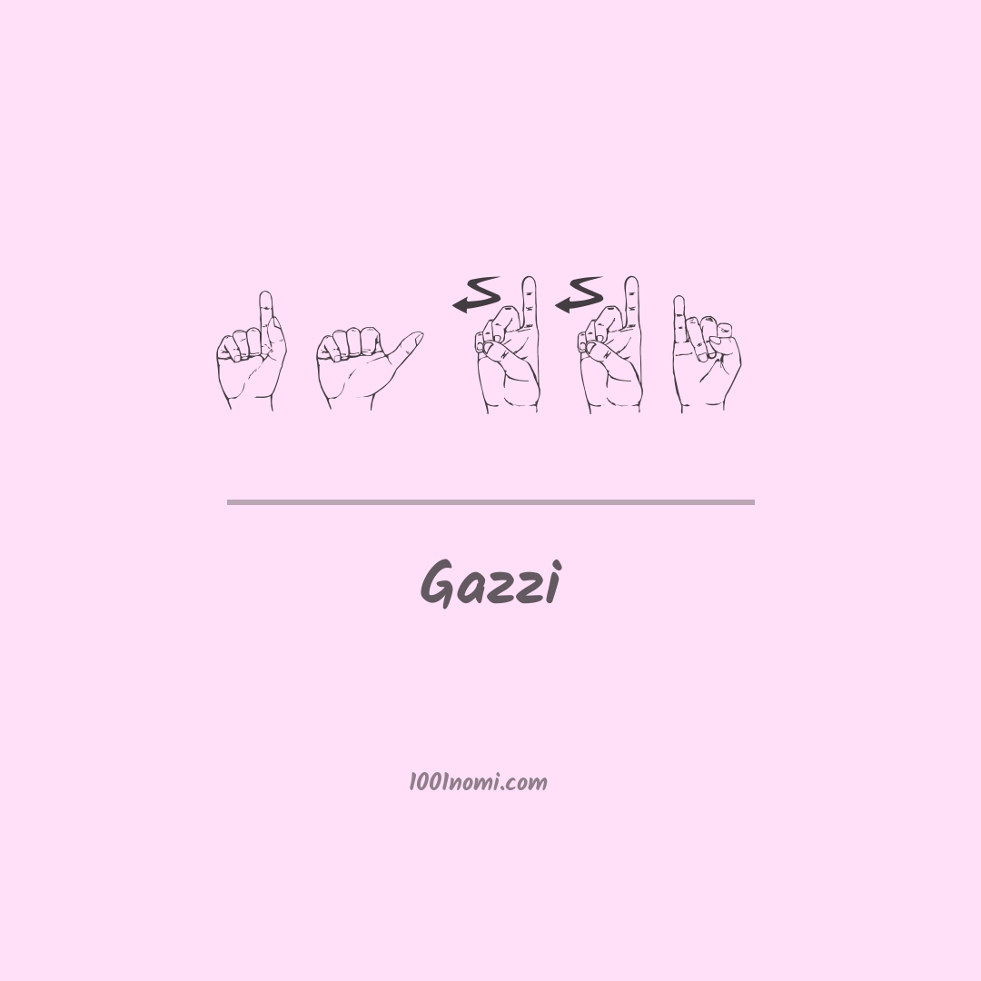 Gazzi nella lingua dei segni Gazzi nella lingua dei segni
