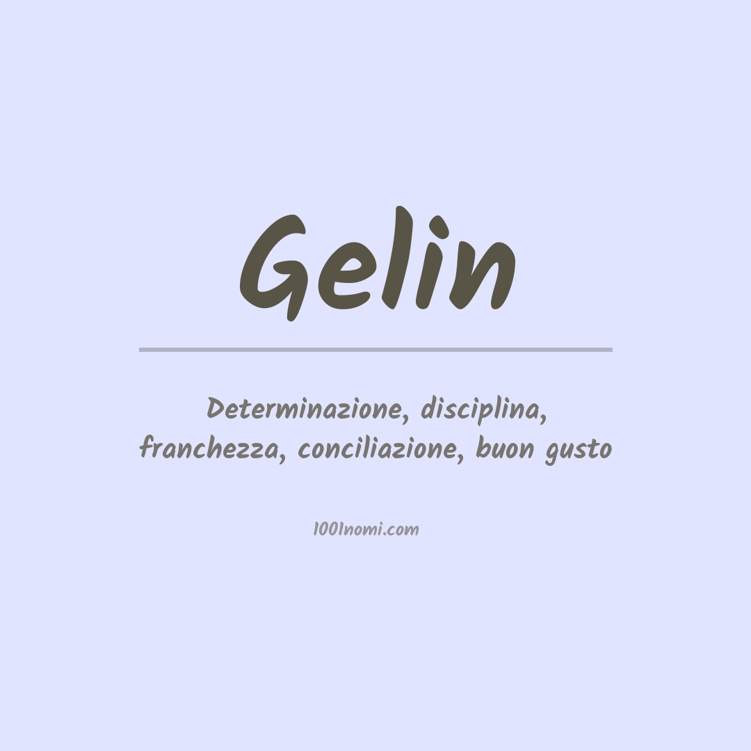 Significato del nome Gelin