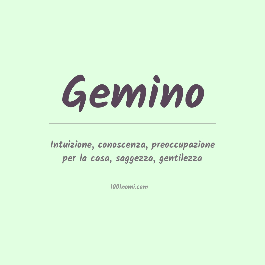 Significato del nome Gemino Significato del nome Gemino