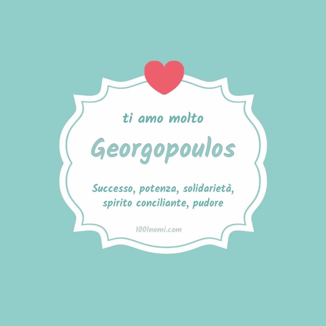 Ti amo molto Georgopoulos