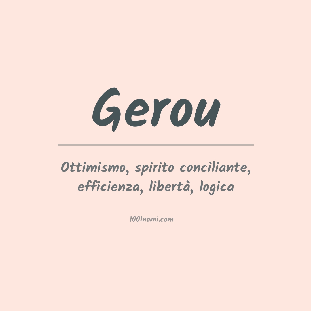 Significato del nome Gerou Significato del nome Gerou