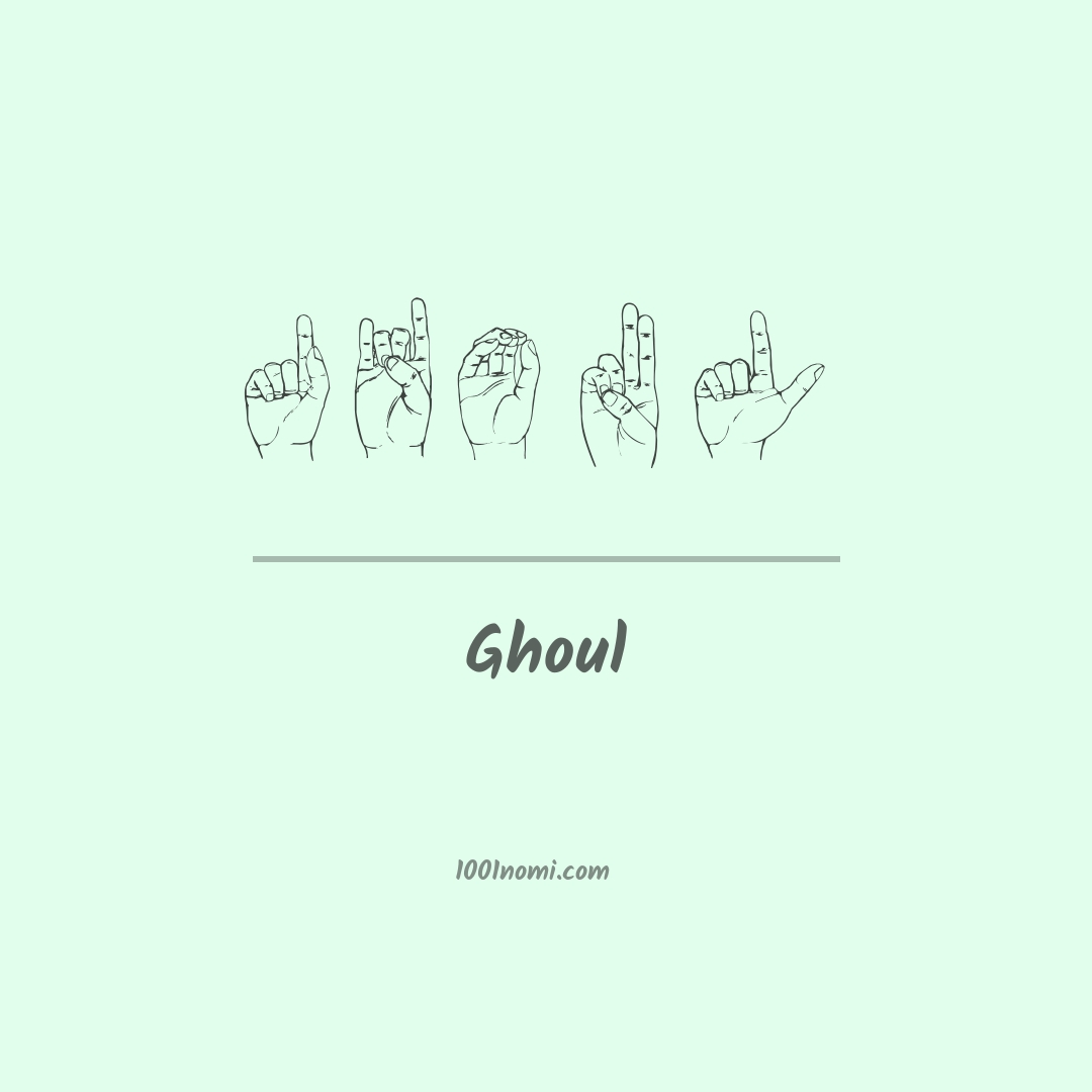 Ghoul nella lingua dei segni Ghoul nella lingua dei segni