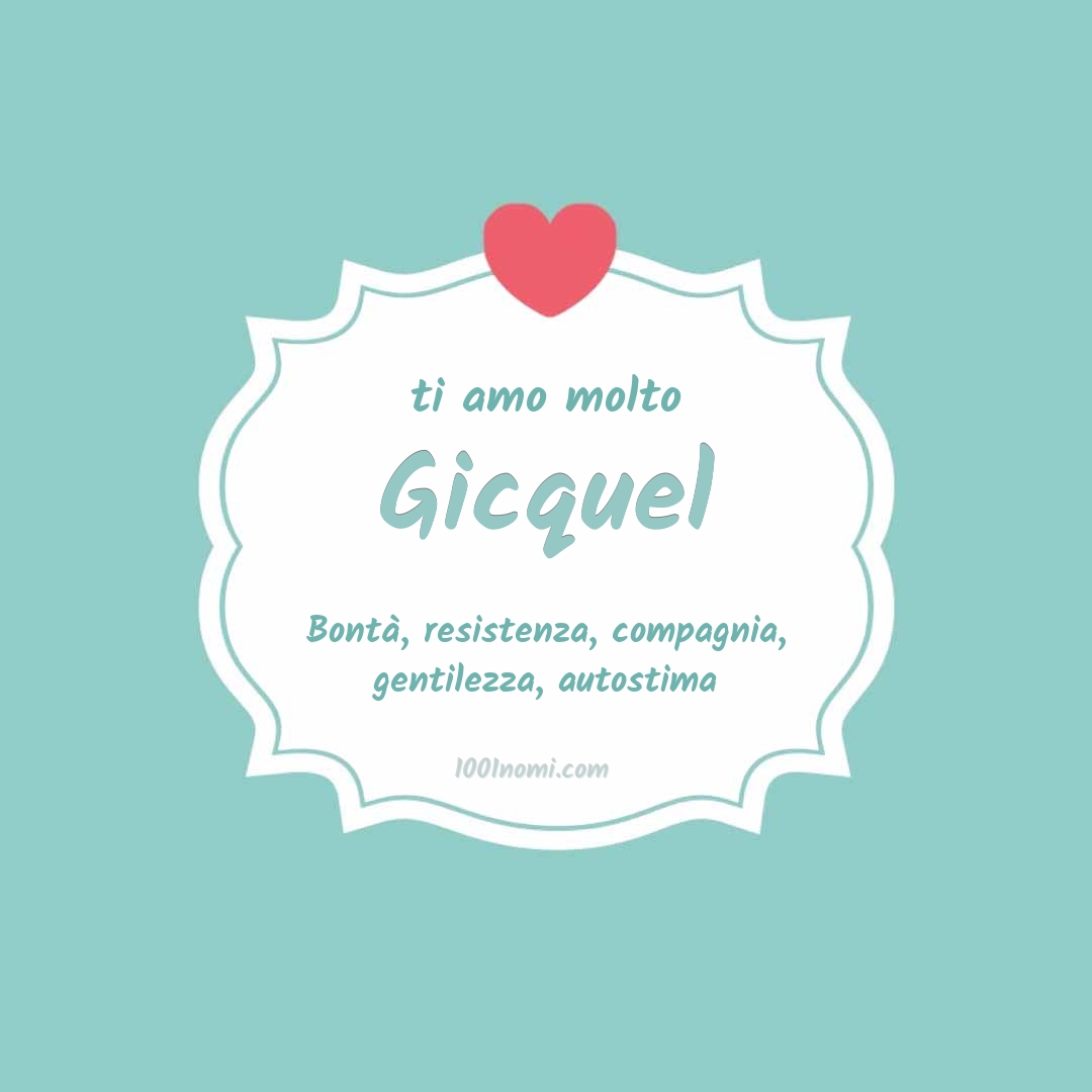 Ti amo molto Gicquel