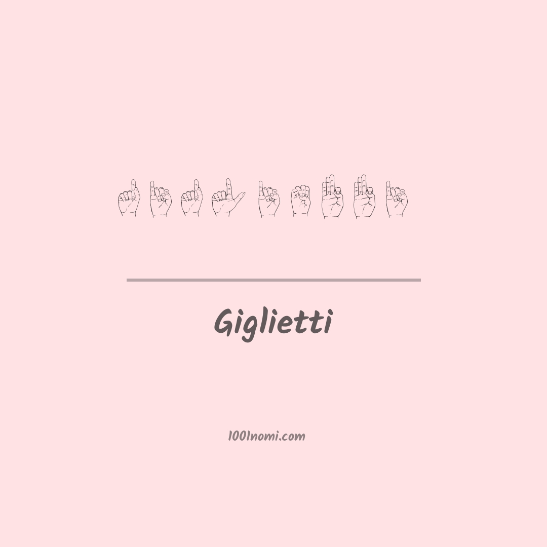 Giglietti nella lingua dei segni Giglietti nella lingua dei segni