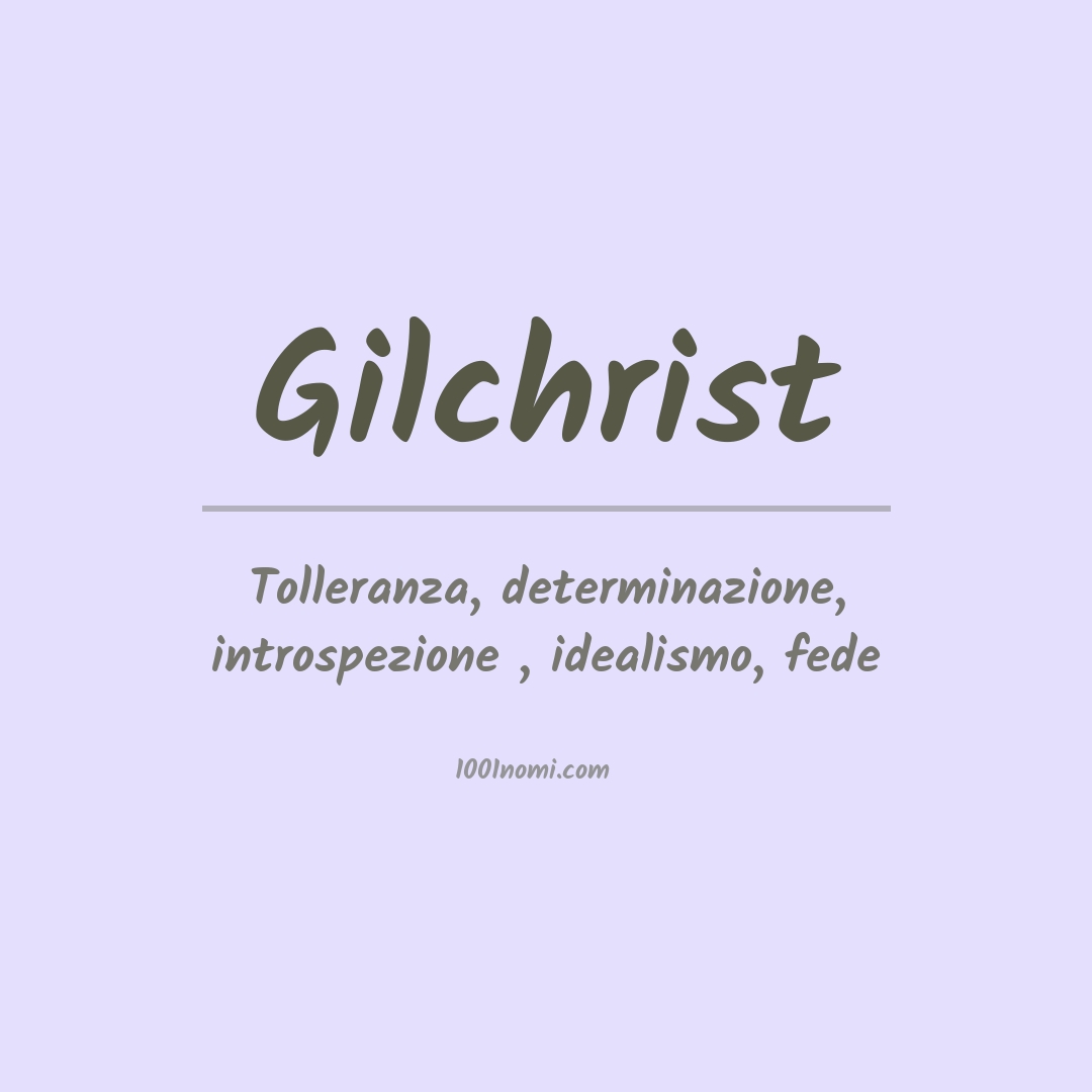 Significato del nome Gilchrist Significato del nome Gilchrist