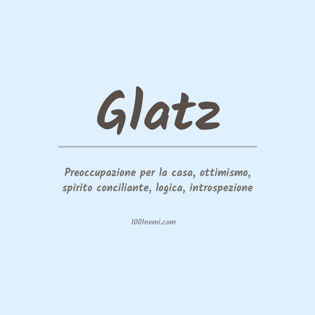 Significato del nome Glatz