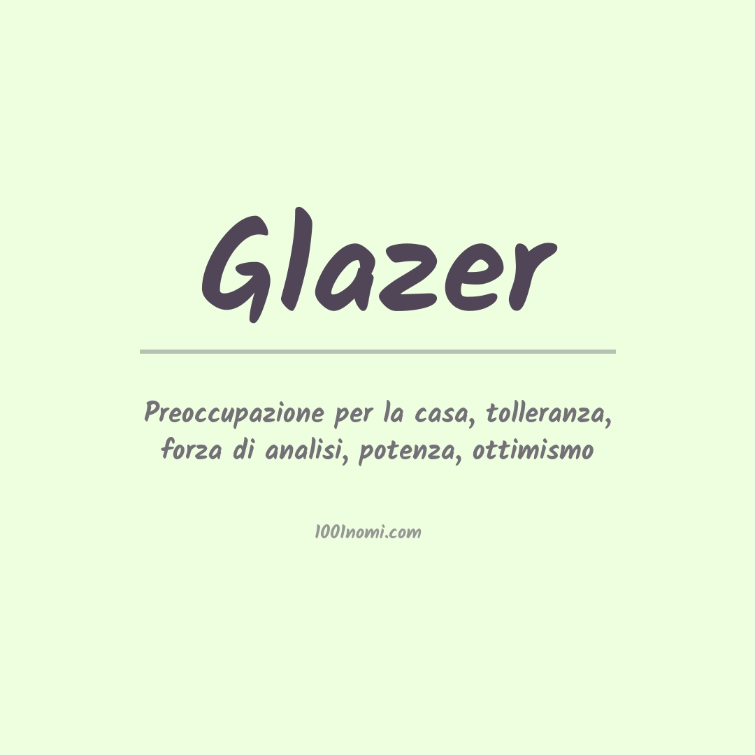 Significato del nome Glazer