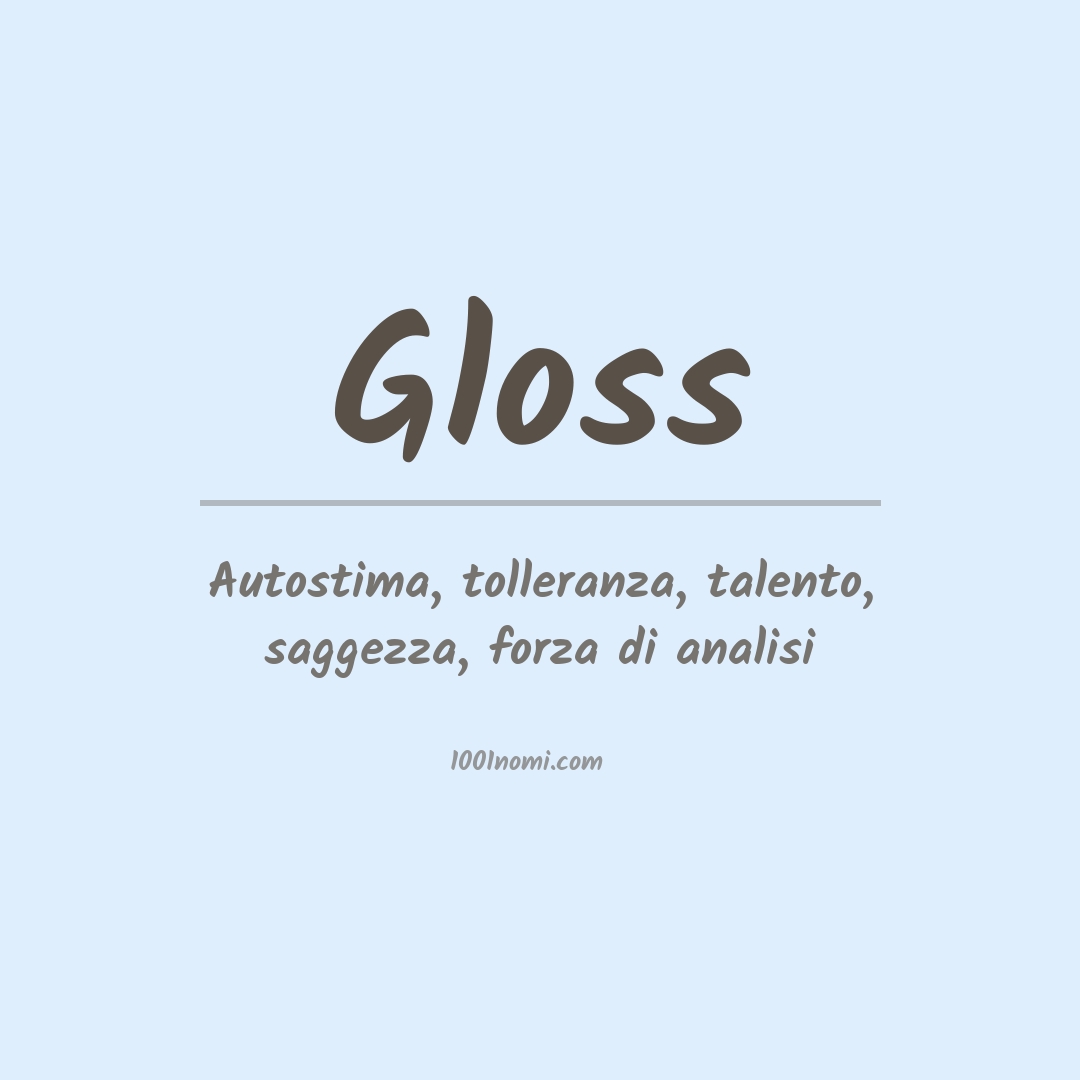 Significato del nome Gloss