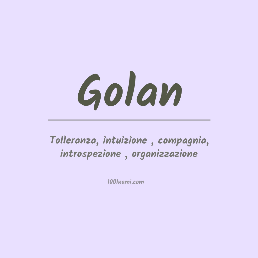 Significato del nome Golan Significato del nome Golan