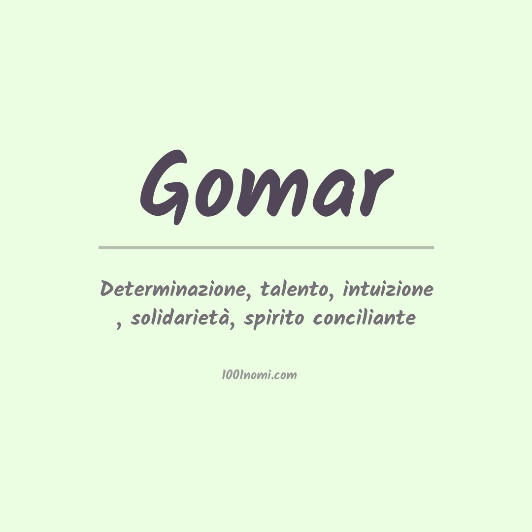 Significato del nome Gomar Significato del nome Gomar
