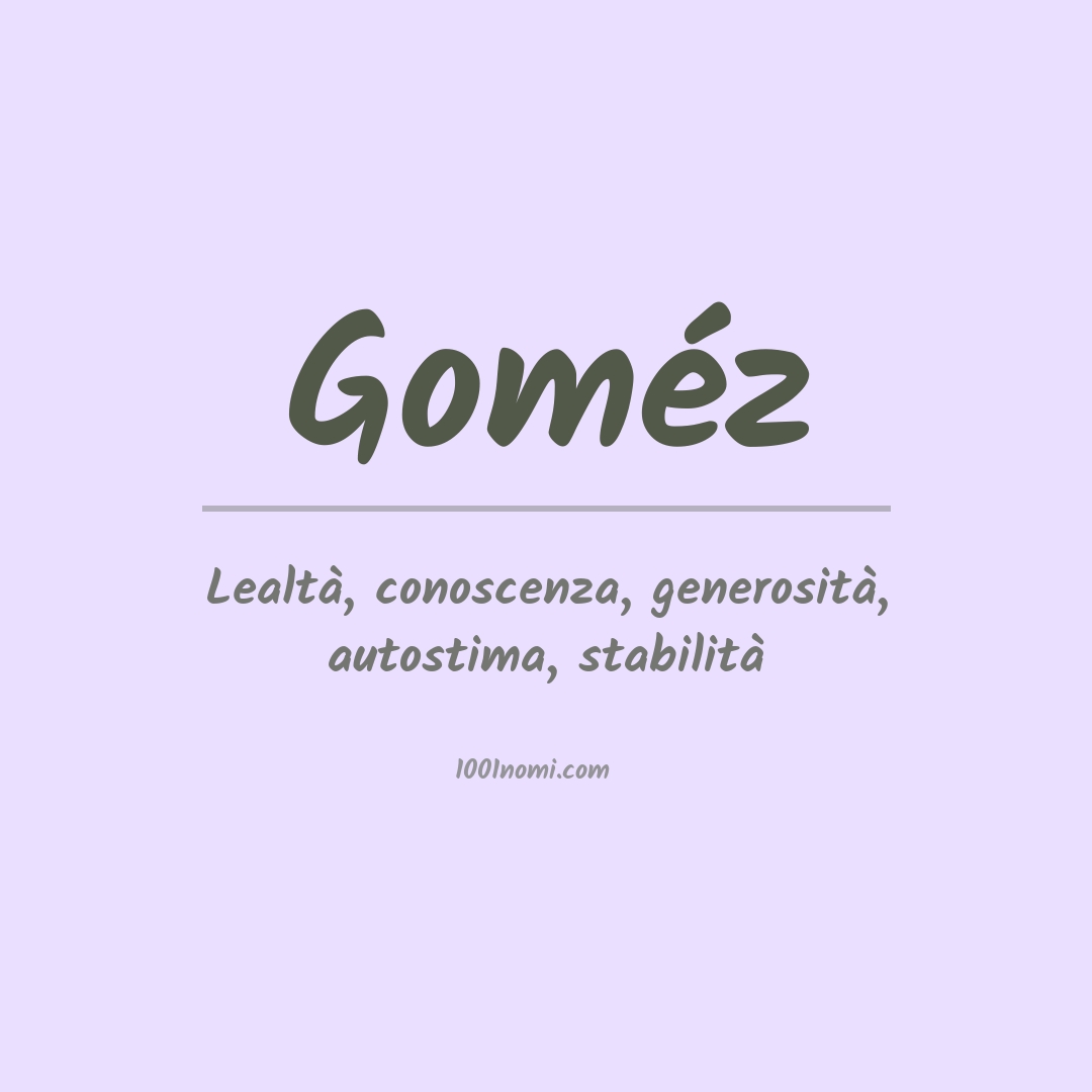 Significato del nome Goméz