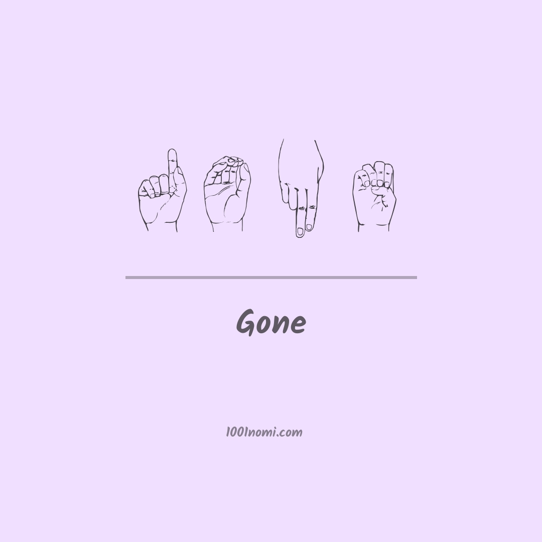 Gone nella lingua dei segni Gone nella lingua dei segni