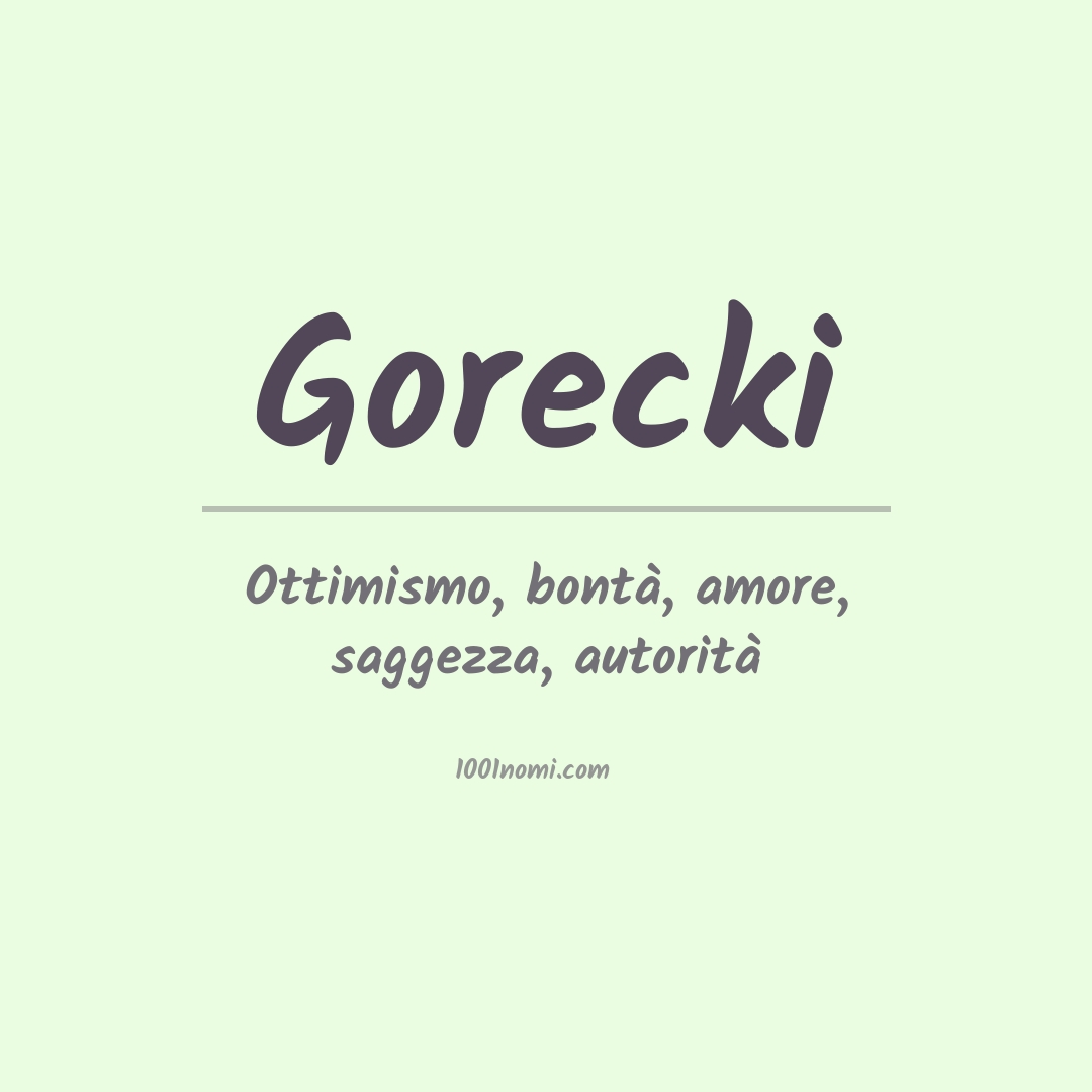 Significato del nome Gorecki