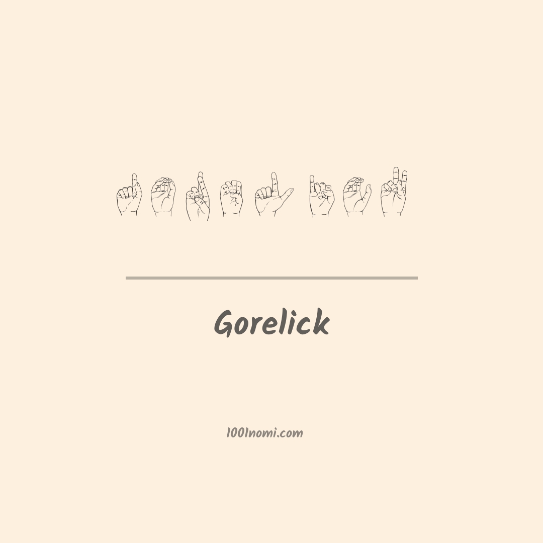 Gorelick nella lingua dei segni Gorelick nella lingua dei segni
