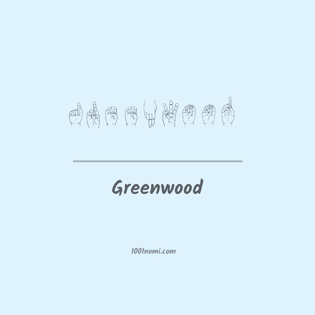 Greenwood nella lingua dei segni