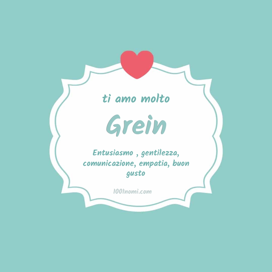 ti amo molto Grein Ti amo molto Grein