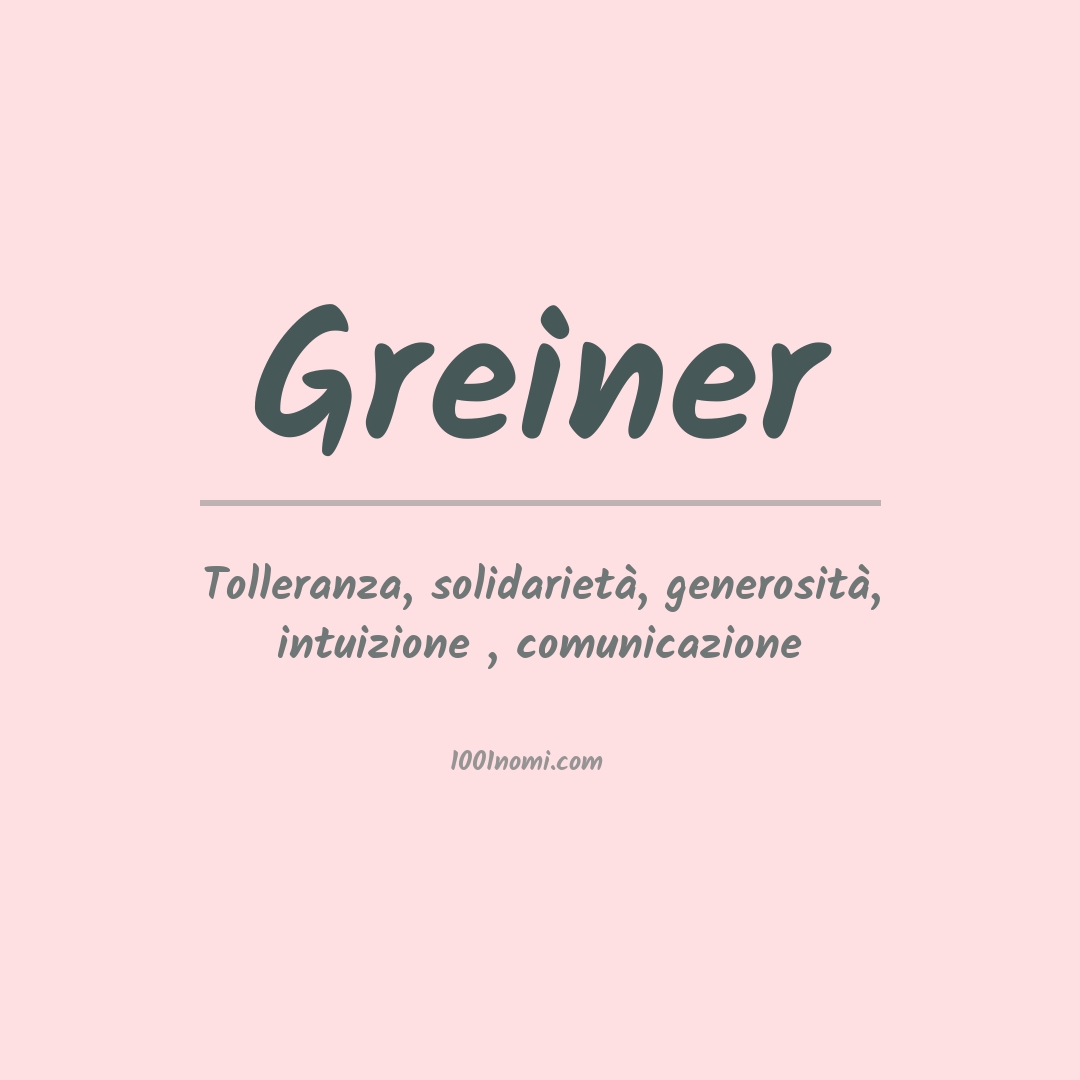 Significato del nome Greiner