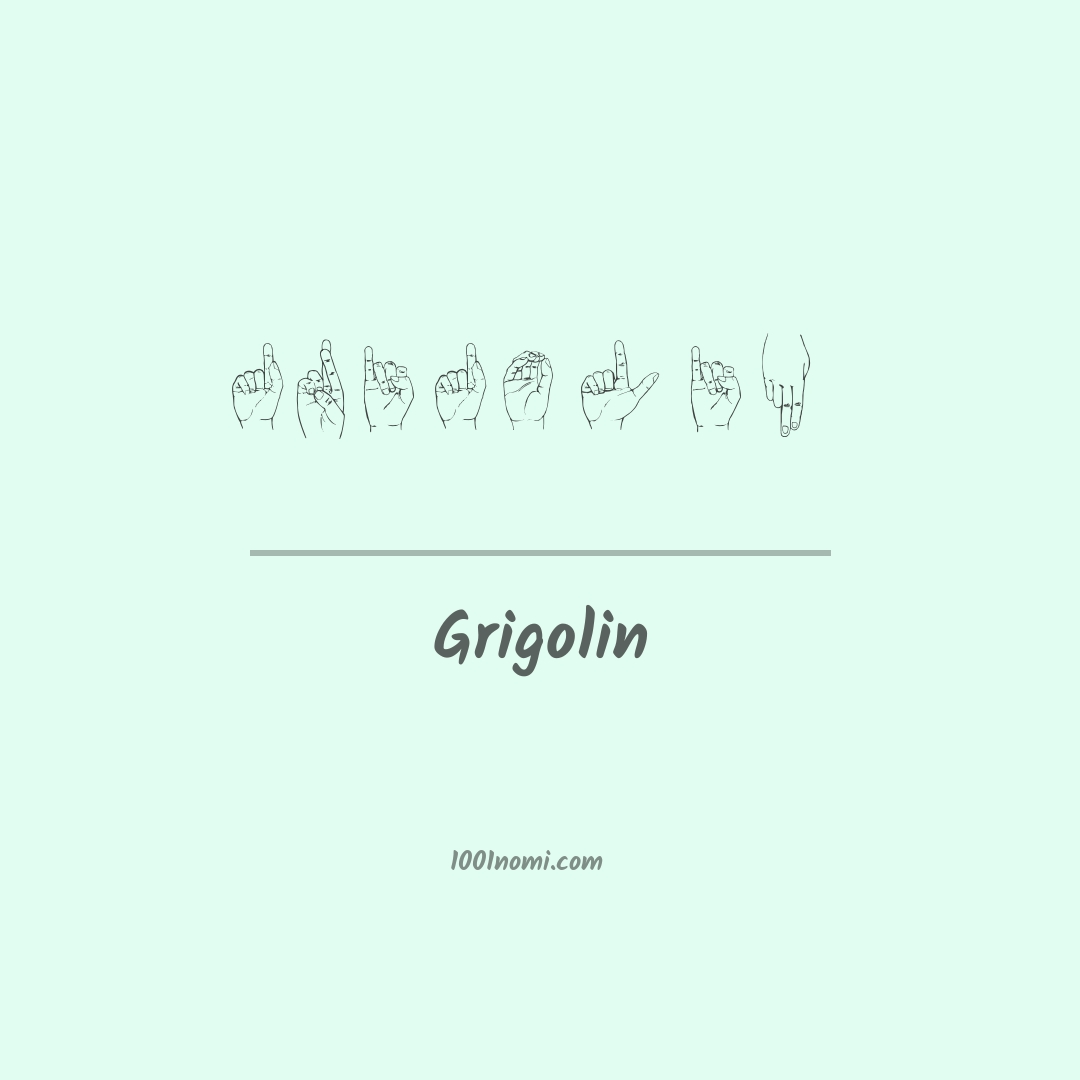 Grigolin nella lingua dei segni