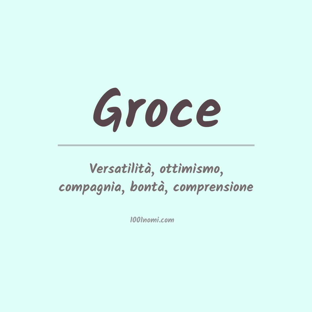 Significato del nome Groce