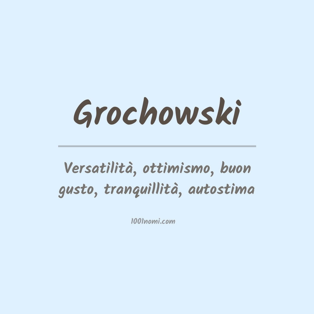 Significato del nome Grochowski