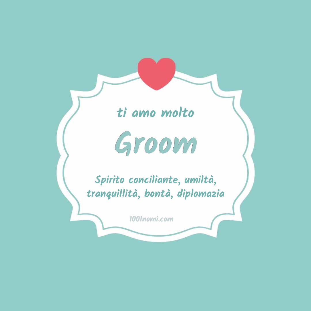 Ti amo molto Groom