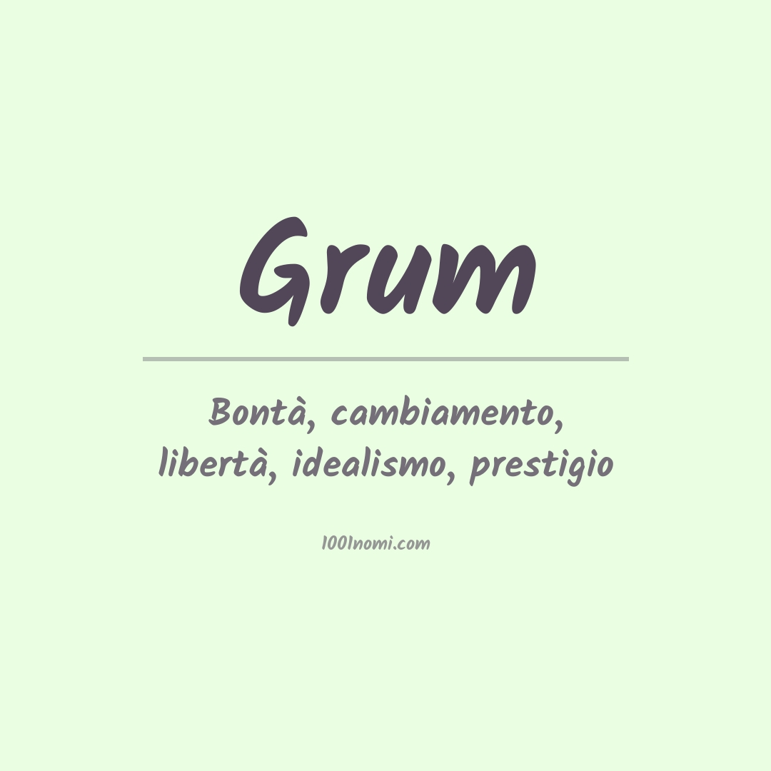 Significato del nome Grum