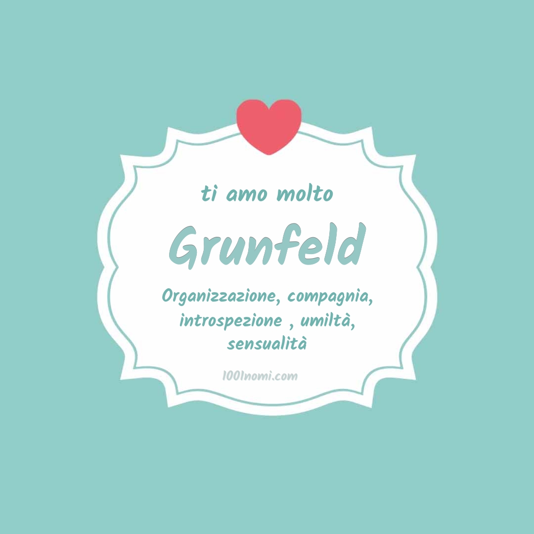 Ti amo molto Grunfeld