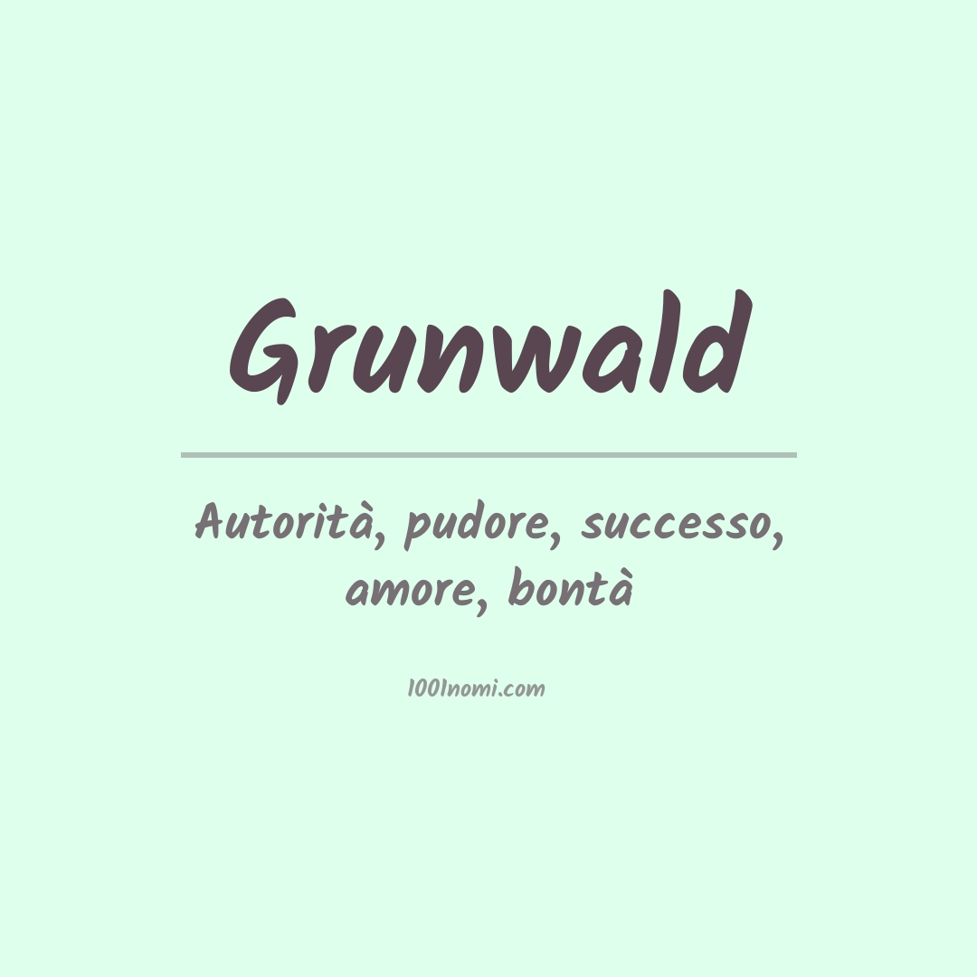 Significato del nome Grunwald Significato del nome Grunwald