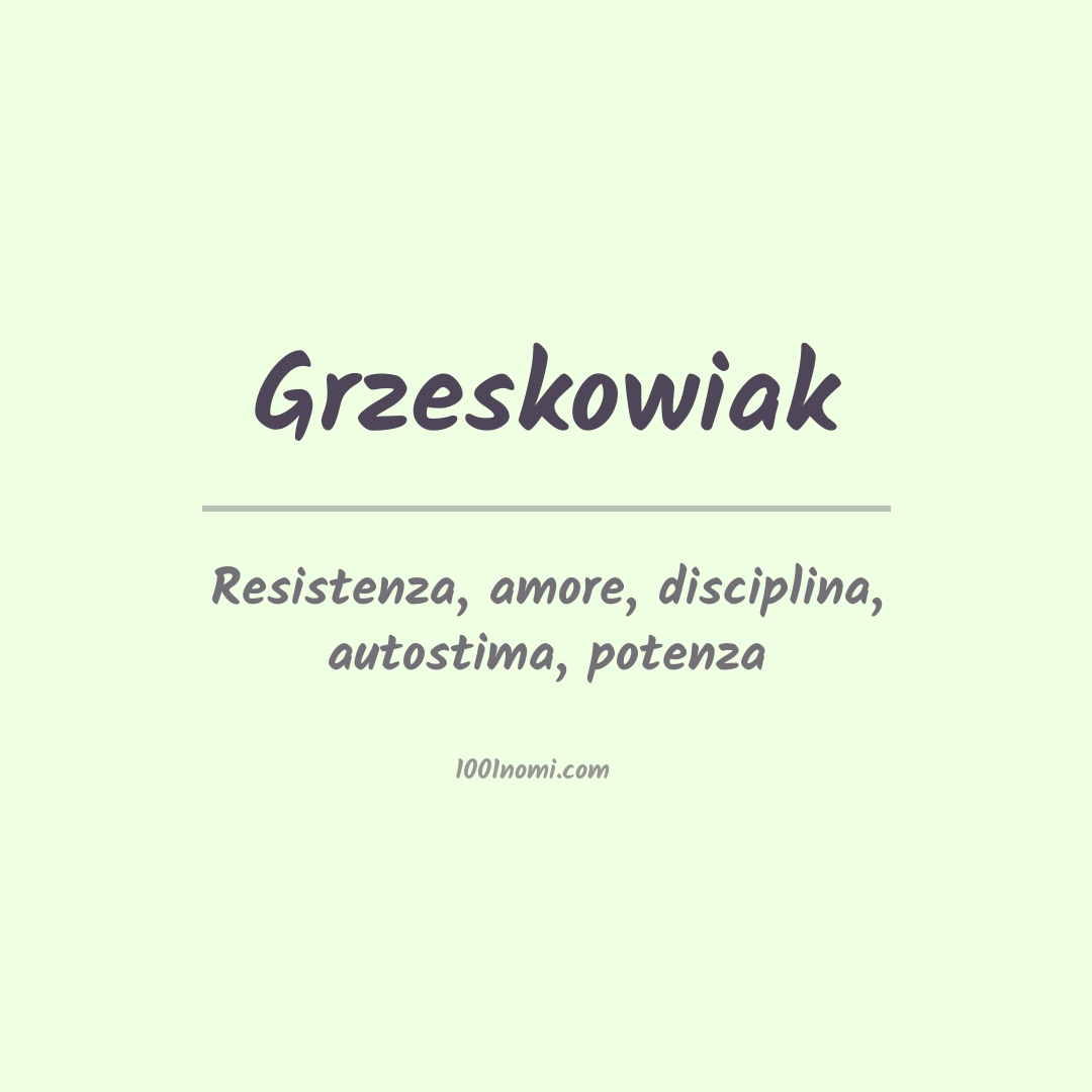 Significato del nome Grzeskowiak