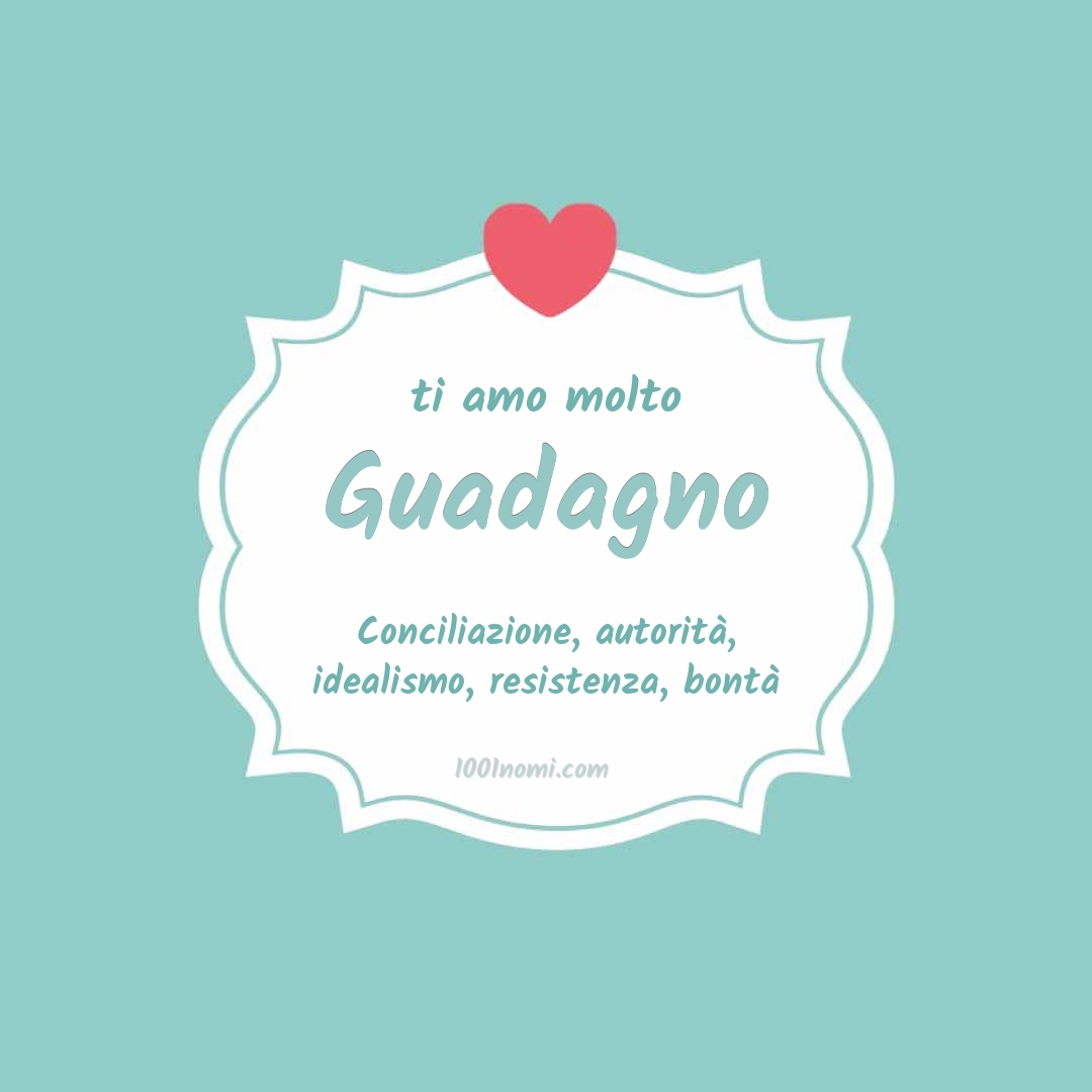 Ti amo molto Guadagno