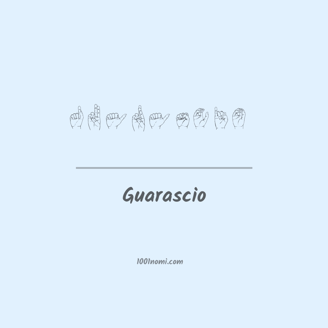 Guarascio nella lingua dei segni Guarascio nella lingua dei segni
