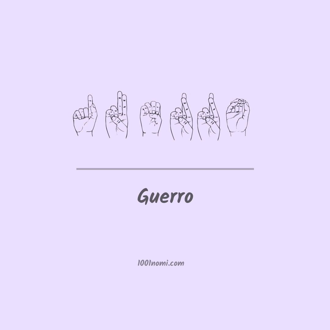 Guerro nella lingua dei segni Guerro nella lingua dei segni