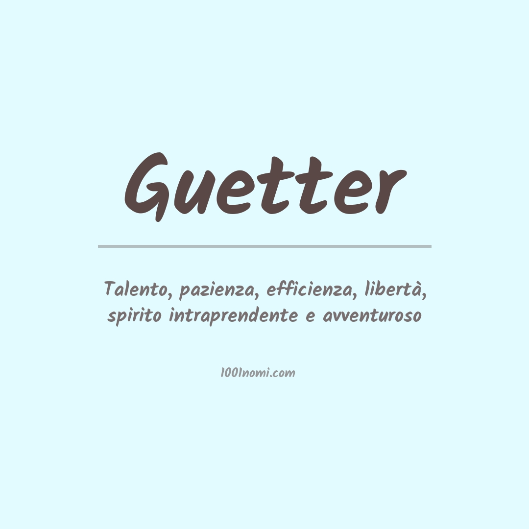 Significato del nome Guetter