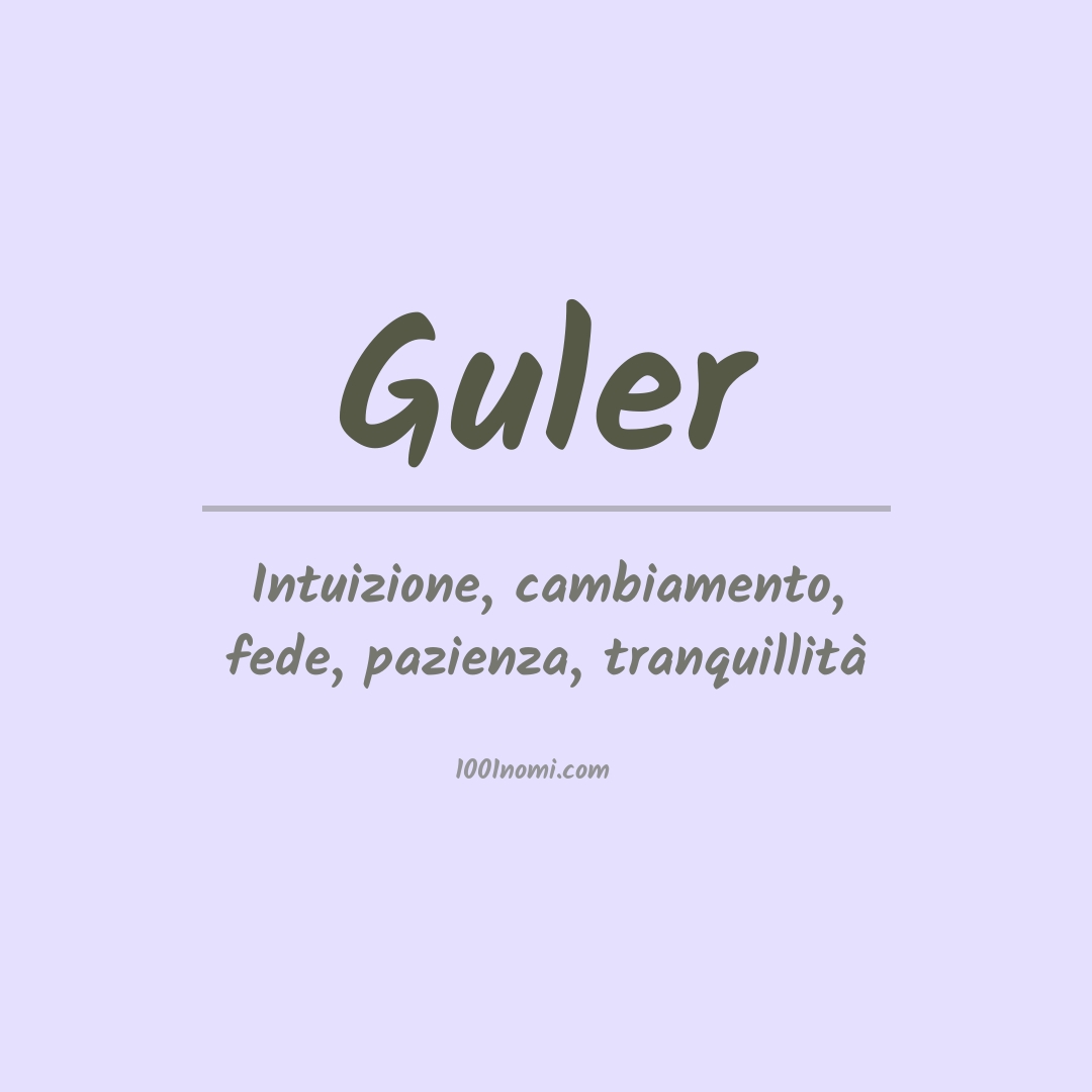 Significato del nome Guler